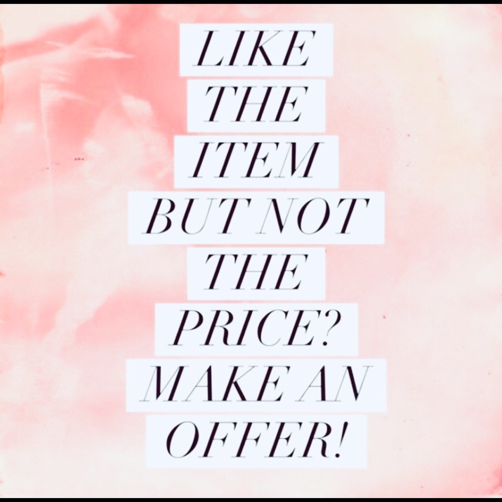 Reasonable Offers Welcome!